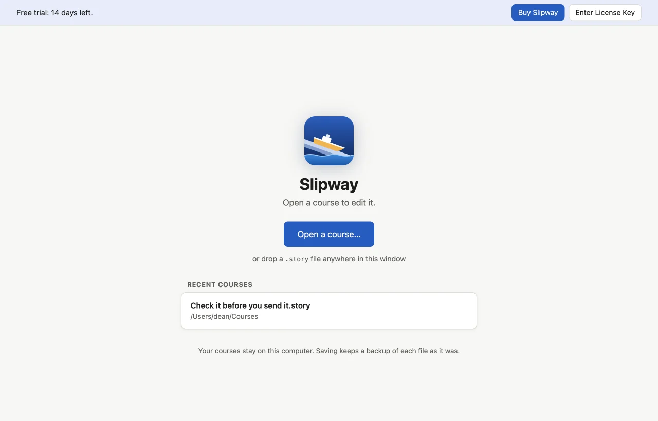 The Slipway start screen, with an Open button and a list of recent courses